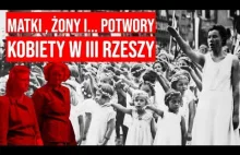 Kobiety w III Rzeszy. Ważny składnik systemu NSDAP