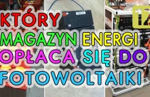 Kiedy zwróci się magazyn energii dla fotowoltaiki. Li-ion, LFP, AGM