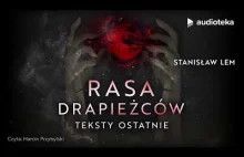 Stanisław Lem - "Rasa drapieżców. Teksty ostatnie"