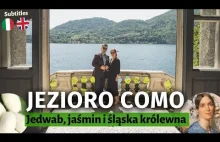 Jezioro Como, jedwabne miasto i śląska królewna