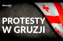 Czy Tbilisi wyrwie się z rosyjskiej strefy wpływów? Protesty w Gryzji