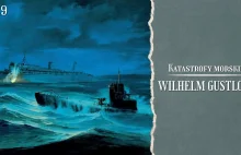 Katastrofy Morskie. Wilhelm Gustloff.