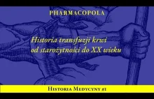 Historia transfuzji krwi od starożytności do XX wieku | Historia medycyny #1