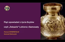 Pięć opowiadań z życia Scytów czyli "Toksaris" Lukiana z Samosaty