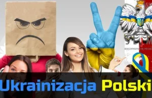 Czy Polska jest ukrainizowana? Z Polski robią Ukrainę?