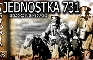 Jednostka 731 - biologiczna broń Japonii - historia