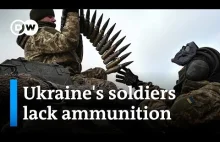 Ukraincom konczy sie amunicja | DW