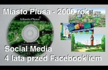 Miasto Plusa (2000): Wirtualny świat przed Facebookiem. Co zostało?