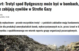Trotyl spod Bydgoszczy może być w b-----h, które zabijają cywilów w Strefie Gazy