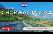 Chorwacja 2024. Samochodem do Chorwacji
