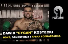 Dawid „Cygan” Kostecki. Boks, gangsterzy i afera podkarpacka