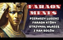 FARAON MENES - Pierwszy Ludzki Faraon Który Otrzymał Władzę z Rąk Bogów #egipt #