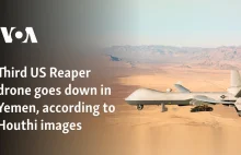 29 maja - Według zdjęć Huti, trzeci amerykański dron Reaper spada w Jemenie