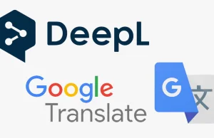 Tłumacz DeepL kontra Tłumacz Google - czym się różnią i co jest lepsze?
