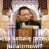 Wtyłumaczenie dlaczego Braun w sejmie wyzywał wyznawców Kabały od satanizmu