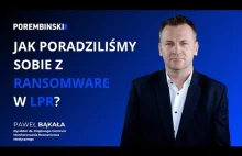 Kulisy ataku ransomware na LPR