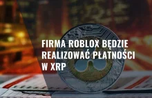 Firma Roblox będzie realizować płatności w XRP - Kryptosi.pl