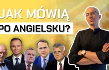 Jak polscy POLITYCY mówią po ANGIELSKU?