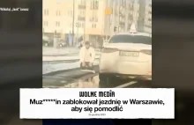 Muzułmański kierowca taksówki zablokował ruch w Warszawie, aby się pomodlić | Pl