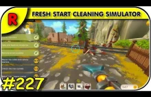 FRESH START CLEANING SIMULATOR = Recenzja gry... o czyszczeniu okolicy