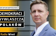 Dr Artur Bartoszewicz: demokraci wywłaszczą...