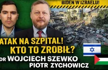 Tragedia w szpitalu. Czy inne kraje arabskie zaatakują Izrael? - dr W. Szewko