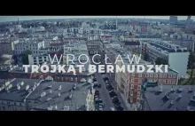 Mroczne dzielnice - Wrocław - Trójkąt Bermudzki (Przedmieście Oławskie)