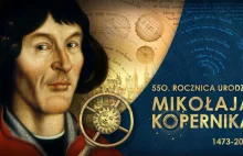 19 lutego: 550. rocznica urodzin Mikołaja Kopernika i Dzień Nauki Polskiej