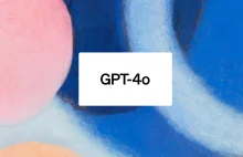 OpenAI prezentuje GPT-4o który analizuje dźwięk, obraz i tekst w czasie rzeczyw