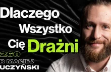 #260 Dlaczego Mózg Zapamiętuje Tylko To Co Złe? Ból - dr Maciej Duczyński
