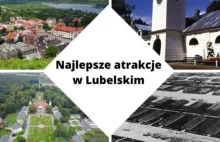 TOP10 atrakcji i zabytków Lubelskiego – najciekawsze miejsca – musisz zobac
