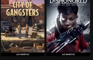 Dishonored: Death of the Outsider i City of The Gangsters za darmo w Epic Games
