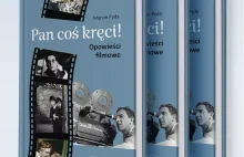 Pan coś kręci! Opowieści filmowe gawęda Marcina Pydy o polskim kinie [recenzja]