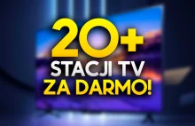 Ponad 20 świetnych kanałów za darmo na Twoim TV? To możliwe, ale pod jednym waru