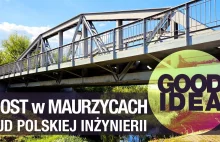 Most w Maurzycach - pierwszy na świecie drogowy most spawany