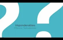 Marcin Szkodziński - Imponderables