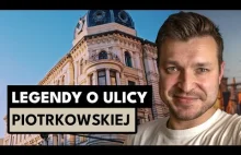 Piotrkowska w Łodzi. Obalamy mity
