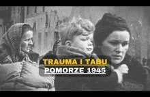 "Trauma i tabu" - Film dokumentalny o wkroczeniu rosjan na Pomorze