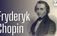 Fryderyk Chopin życie i sekrety wirtuoza fortepianu [Video]