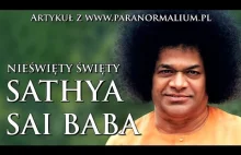 Sathya Sai Baba - święty sekciarz, hochsztapler, oszust finansowy i zboczeniec