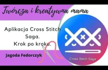 Aplikacja Cross Stitch Saga. Krok po kroku. #crossstitch