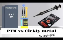 Honywell PTM 7950 vs Ciekły metal Thermal Grizzly w laptopie!!!
