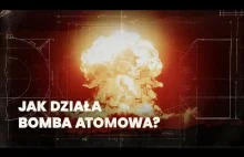 Jak działa bomba atomowa?