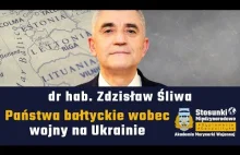 Państwa bałtyckie wobec wojny na Ukrainie | dr hab. Zdzisław Śliwa