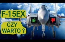 Czy F-15EX dla Wojska Polskiego to dobry wybór