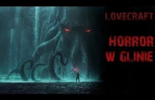 H.P. Lovecraft: Horror w Glinie - Pełny Audiobook [PL]