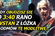 JEŚLI OBUDZISZ SIĘ Z NIEPOKOJEM O 3:30 RANO, POWIEDZ TE 3 SŁOWA, A ODGONISZ ZŁO