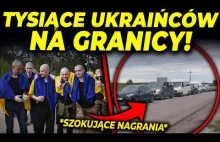 UKRAIŃCY SZTURMUJĄ POLSKĄ GRANICĘ!