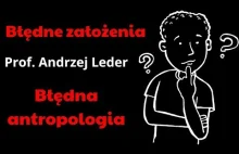 Błędne założenia. Błędna antropologia