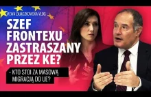 Szef Frontexu (agencji ochrony granic UE) zastraszany przez Komisję Europejską